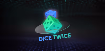 Dice Twice