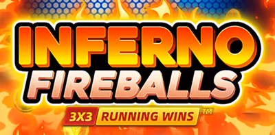 INFERNO FIREBALLS: RUNNING WINS