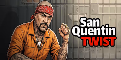 Twist San Quentin
