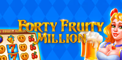 Forty Fruity Million