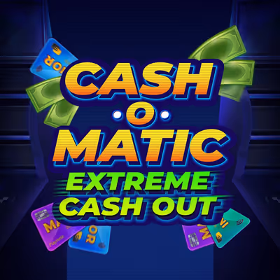 Cash-o-Matic! Extreme Cash Out 94