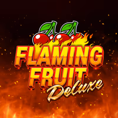 Flaming Fruit Deluxe